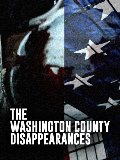 The Washington County Disappearances poster
