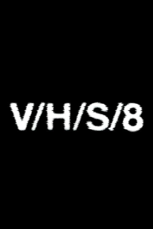 V/H/S/8 poster