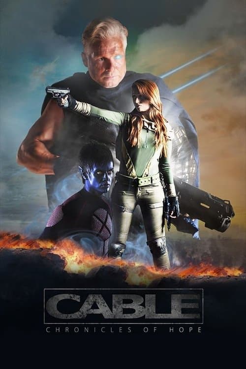 Cable: Chronicles of Hope poster