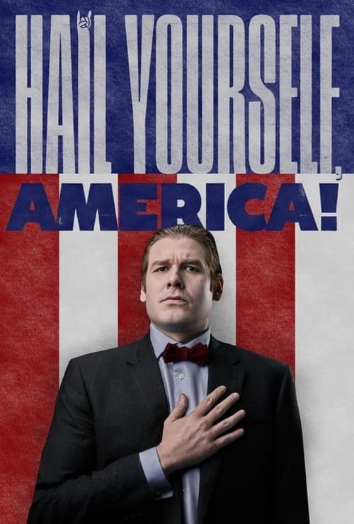Hail Yourself, America! poster