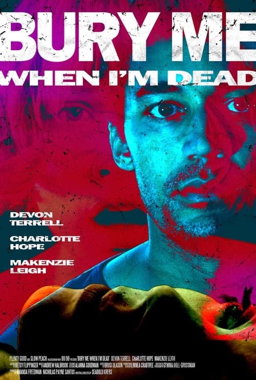 Bury Me When I'm Dead poster