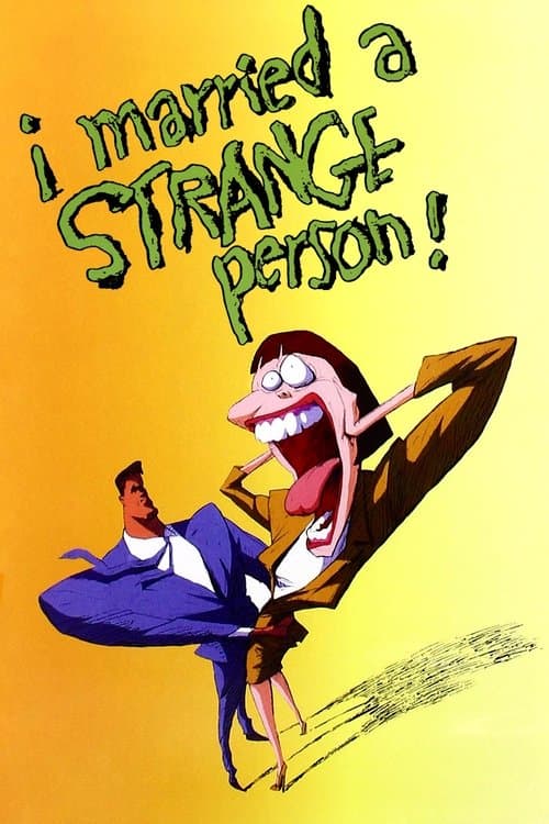I Married a Strange Person! poster