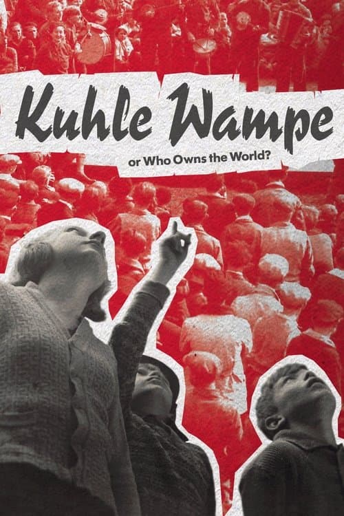Kuhle Wampe or Who Owns the World? poster
