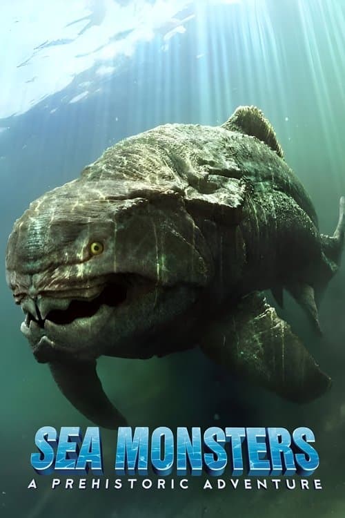 Sea Monsters: A Prehistoric Adventure poster